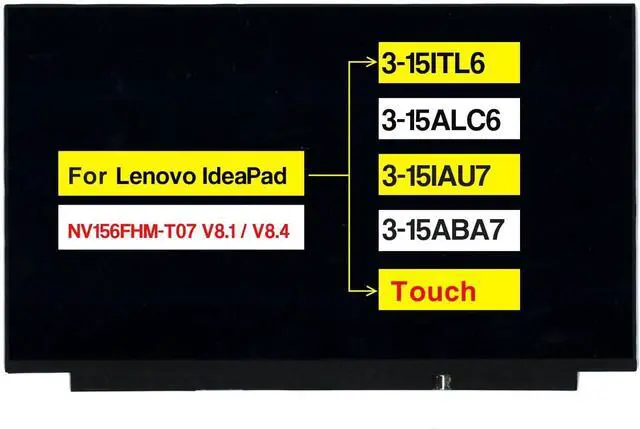 Main image of NUOLAISUN 15.6" Replacement for Lenovo IdeaPad 3-15ITL6 3-15ALC6 3-15IAU7 3-15ABA7 FRU: 5D10W46422 5D11C74688 FHD 1920×1080 40 Pins Touch Screen LCD Display Panel (Not for Non-Touch)