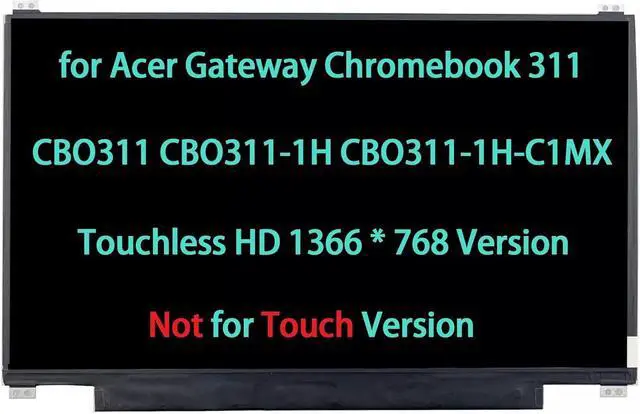 Main image of NUOLAISUN Screen Replacement for Acer Gateway Chromebook 311 CBO311 CBO311-1H CBO311-1H-C1MX LCD Display 30 Pin(not for Touch Version)