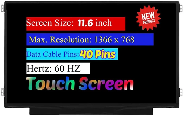 Main image of 11.6" Lcd Touch Screen for Dell Chromebook 3100 Laptops R116NWR6 WWKJX 40 Pins