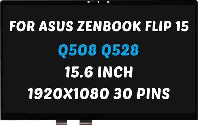 Main image of NUOLAISUN Replacement for ASUS ZenBook Flip 15 Q528 Q528E Q528EH LCD Display Q508 Q508U Q508UG Q508UG-AC Q508UG-212.R7TBL Q528EH-202.BL 1920X1080 15.6" 30 Pins LED Screen Digitizer Assembly