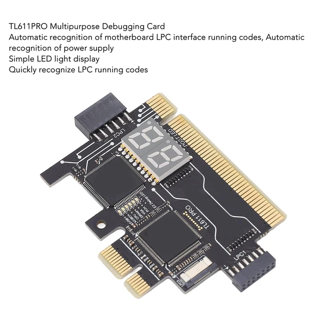 Alt view image 5 of 5 - TL611 Pro Mainboard Debug Card, Diagnostic & Analyzer PC Kit, 4 Digit Post Card with LED Indicators for Laptop, PCI E, PC Computer Motherboard Testing