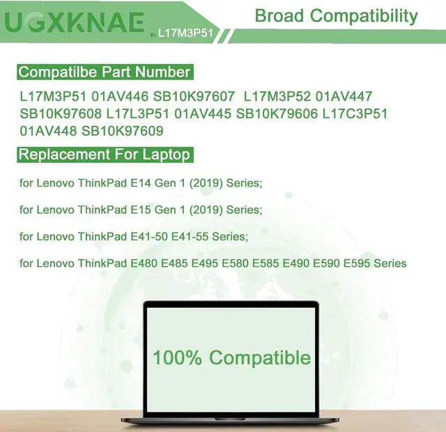 Alt view image 5 of 7 - L17M3P51 01AV446 Laptop Battery fit for Lenovo ThinkPad E14 E15 E480 E485 E495 E580 E585 E490 E590 E595 E14 E15 Gen 1 (2019)Series L17C3P51 SB10K97609 01AV448 L17M3P52 01AV447 L17L3P51 01AV445