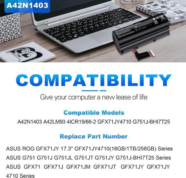 Alt view image 4 of 7 - New A42N1403 Battery for ASUS ROG GFX71JY 17.3" GFX71JY4710 G751 G751J G751JT G751JY G751JL G751JM GFX71JY GFX71JY4710 GFX71JY4710 G751J-BHI7T25 G751JL-BSI7T28 A42LM93 4ICR19/66