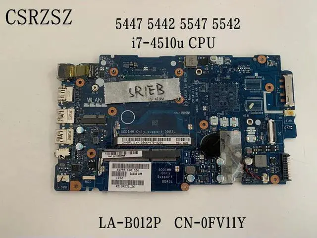 Alt view image 5 of 6 - For inspiron 54475547 Laptop motherboard with i7-4510u CPU LA-B012P CN-0FV11Y 0FV11Y UMA Tested work