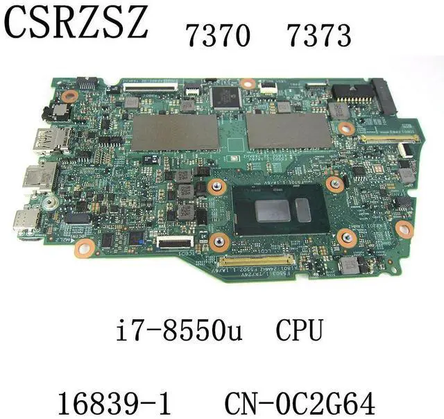 Alt view image 5 of 6 - For inspiron 7370 7373 Laptop motherboard with i7-8550u CPU 16839-1 CN-0C2G64 0C2G64 C2G64 100% tested