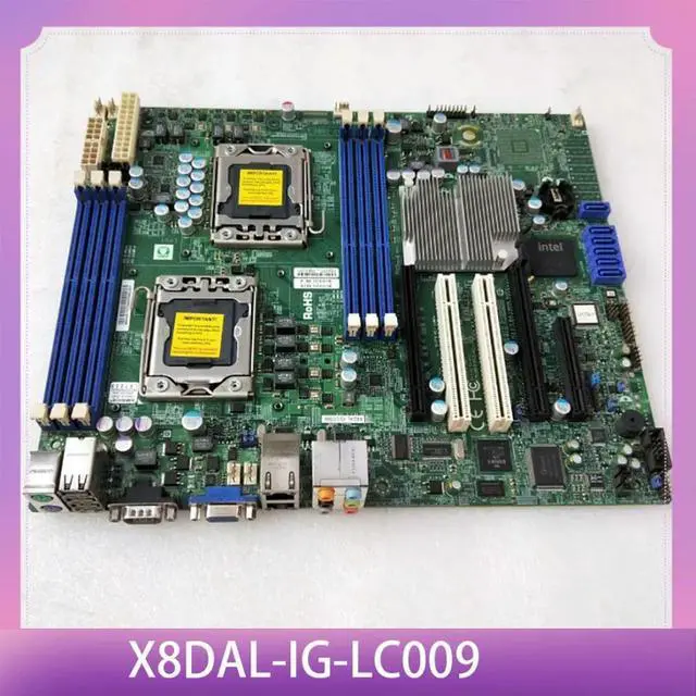 Main image of For S Server Motherboard DDR3 SATA2 PCI-E 2.0 Xeon Processor 5600/5500 Series X8DAL-IG-LC009