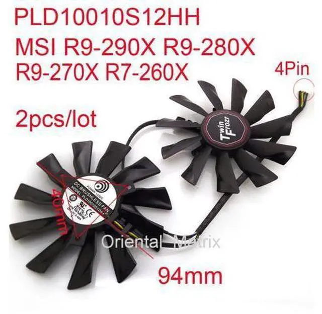Alt view image 3 of 3 - 2pcs/lot PLD10010S12HH DC12V 0.40A 95mm 4Pin VGA Fan For MSI R7-260X R9-290X R9-280X R9-270X Graphics Card Fan