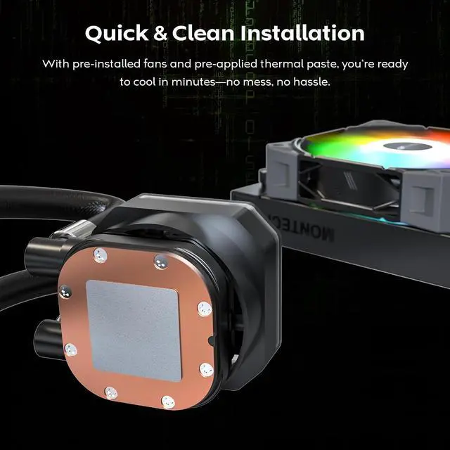 Alt view image 7 of 7 - MONTECH HyperFlow Digital 240 CPU Liquid Cooler, 240mm AIO with 3100RPM Pump, 2×120mm E28 ARGB Fans, Real-Time Digital Display, Intel & AMD Support (Black)