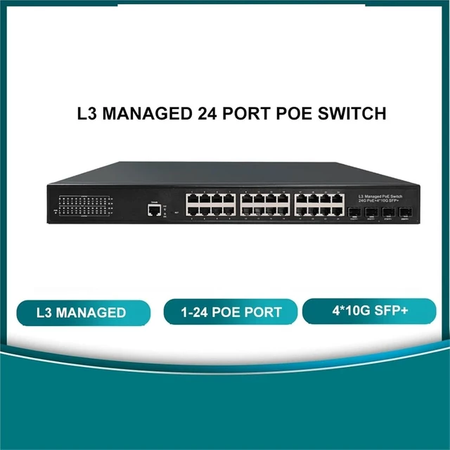 Alt view image 2 of 4 - L3 Managed 24 Port 10/100/1000Mbps Gigabit PoE Switch with 4 * 10G SFP+ uplink