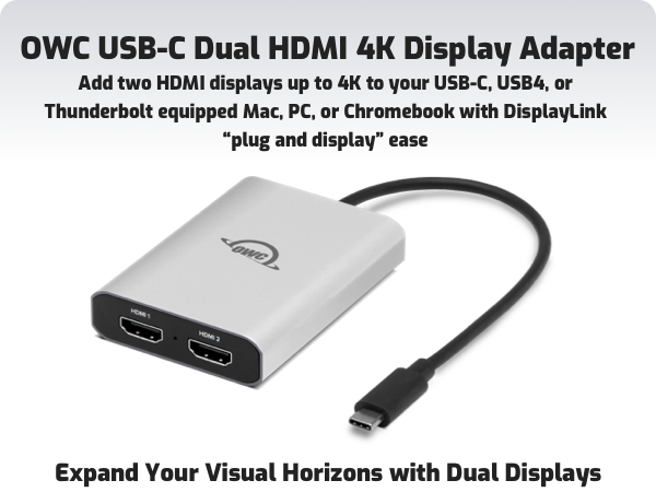 OWC USB-C to Dual HDMI 4K Display Adapter with DISPLAYLINK for M1