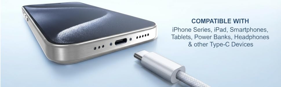 Compatible with iPhone 16 / 15, iPad, Smartphones, Tablets, Power Banks and other Type-C Devices