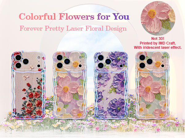 Text reads: 'Colorful Flowers for You' and 'Forever Pretty Laser Floral Design'. Display of phone cases featuring floral designs with holographic or laser effects in pink, purple, and peach tones.