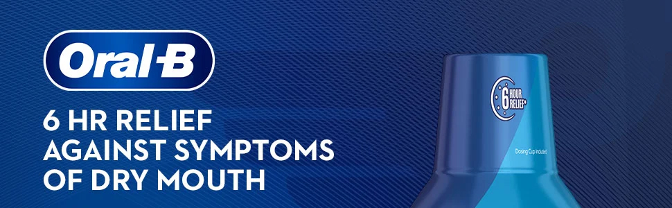 6 hour relief against symptoms of dry mouth.
