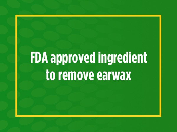 Debrox earwax removal drops use an FDA approved ingredient to remove earwax