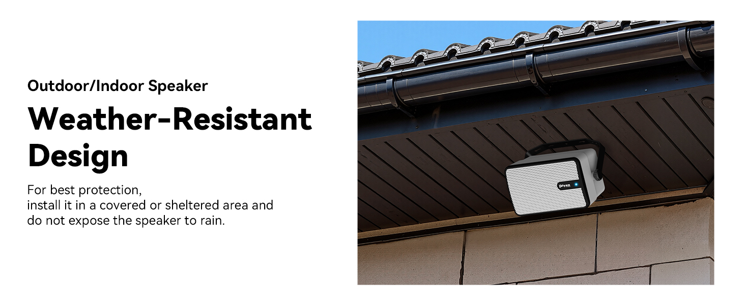 For best protection, install it in a covered or sheltered area and do not expose the speaker to rain