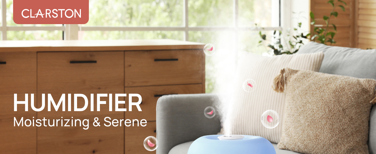 Clarston Humidifiers for bedroom, Moisturizing and serene