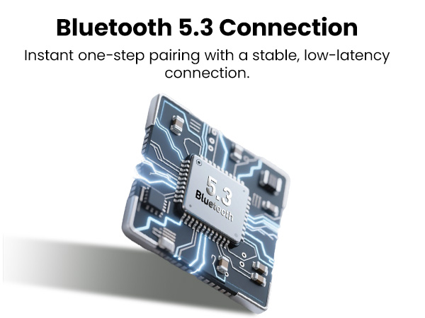 2Instant one-step pairing with a stable, low-latency connection.