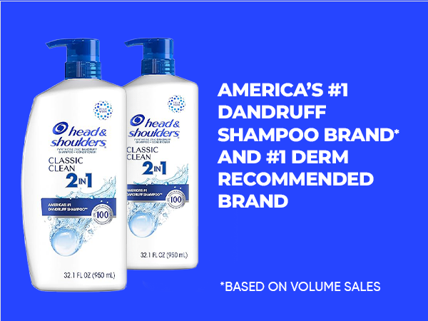 America's #1 Dandruff Shampoo Brand* and #1 Derm Recommended Brand *Based on Volume Sales