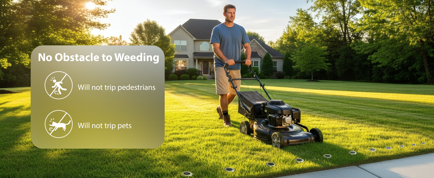 No Obstacle to Weeding, Will not trip pedestrians, Will not trip pets