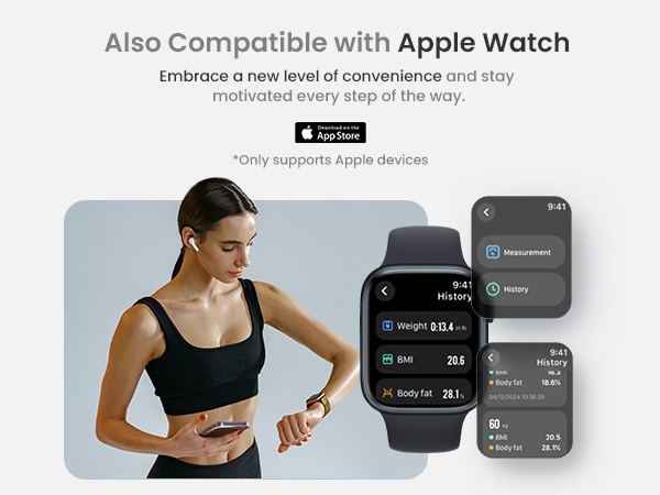 the scale is compatible with apple watch.
