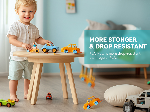 Colorful toy cars on a wooden table. Text overlay states 'MORE STONGER &amp; DROP RESISTANT. PLA Meta is more drop-resistant than regular PLA.'