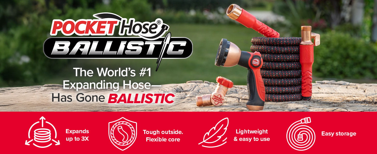Pocket Hose Ballistic