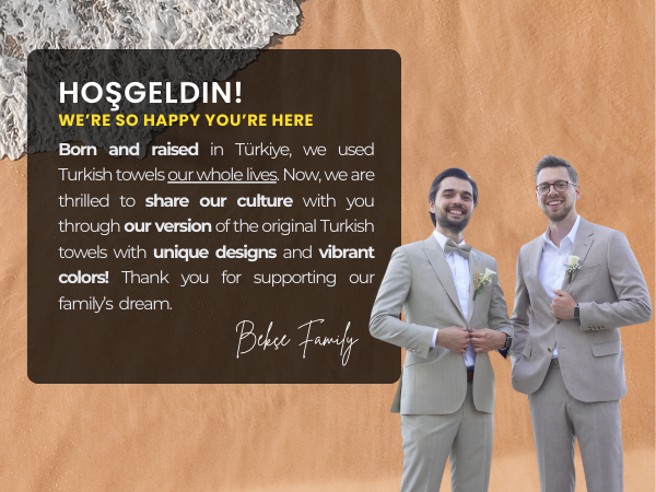 Bekce Family welcomes you! Sharing Türkiye’s heritage with unique, vibrant Turkish towels.