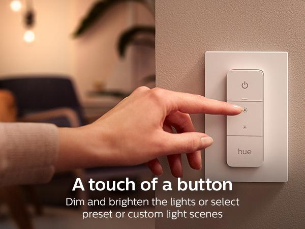 Philips Hue;Dimmer Switch;Wall switch;Dim;Brighten;On/off;smart home;smart lighting;app control
