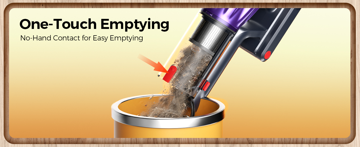 One-touch emptying: single button releases dirt and pet hair hands-free into the bin.