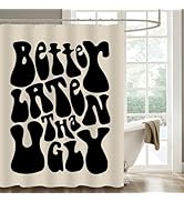 Shovagy Black Shower Curtain Better Late Than Ugly Shower Curtain Funny Waterproof Shower Curtain...