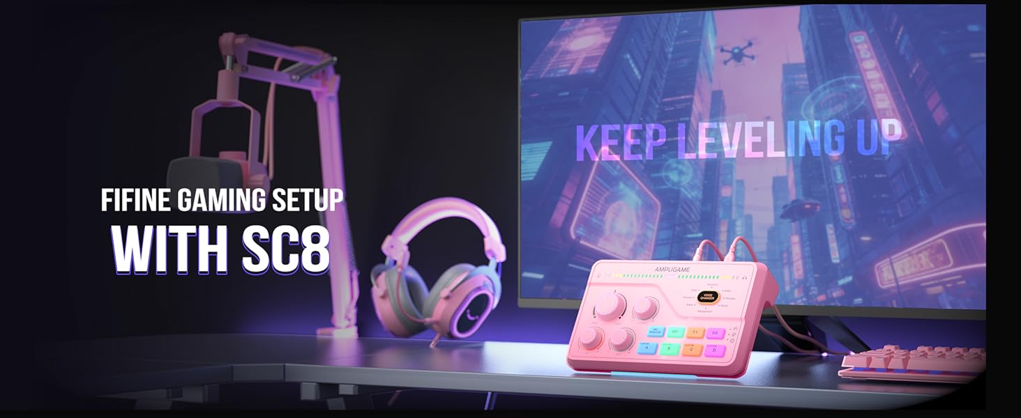 fifine SC8 Keep leveling up