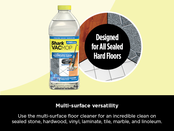 Use the multi-surface floor cleaner for an incredible clean on sealed stone, hardwood, vinyl