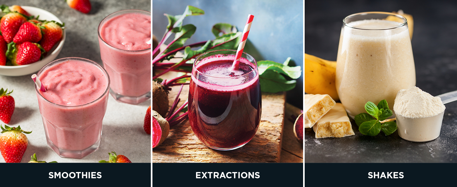 Smoothies, Extractions, Shakes