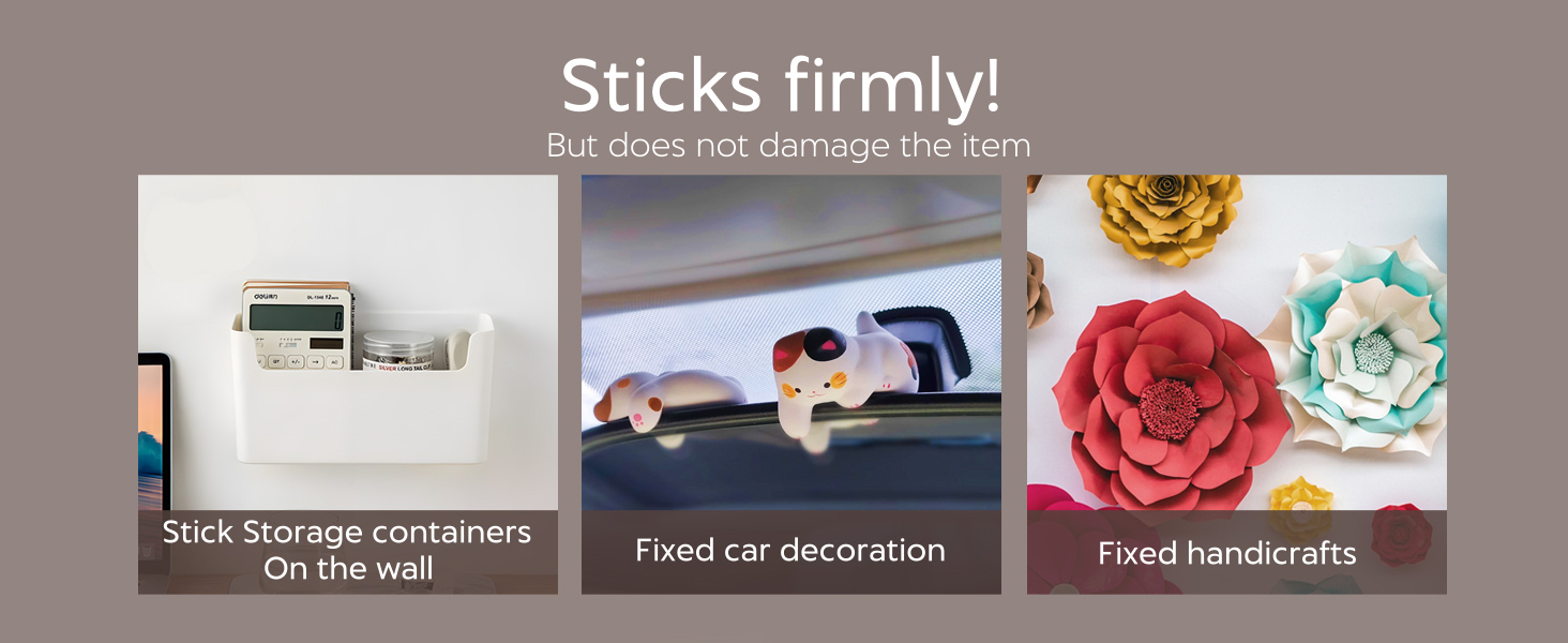 Sticks firmly