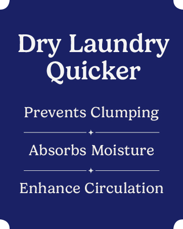 prevents clumping absorbs moisture enhance circulation