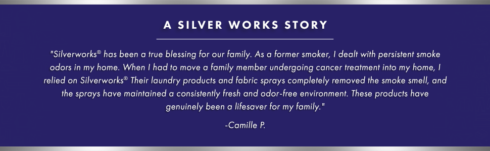 A silver works story on how silverworks products removed odors in someones home