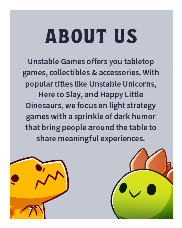 About Us - Describes Unstable Games Brand Mission