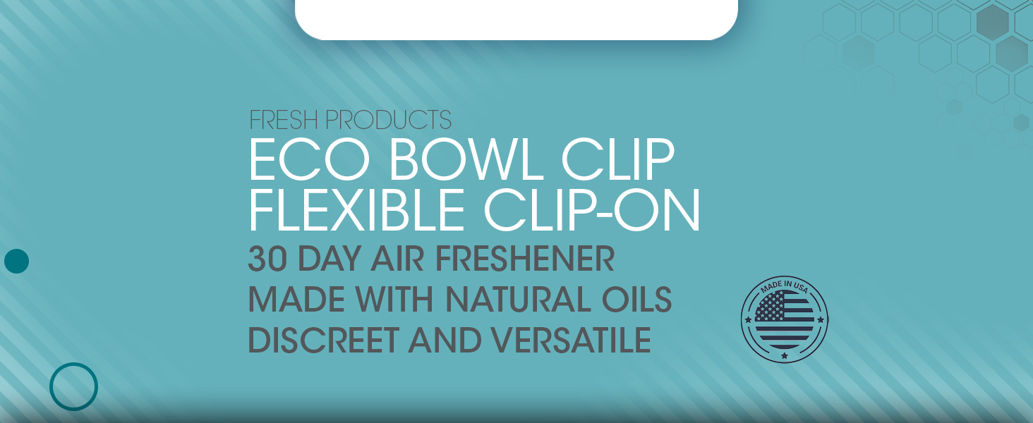 Eco Bowl Clip: Flexible clip on for 30 days of freshness, made with natural oils