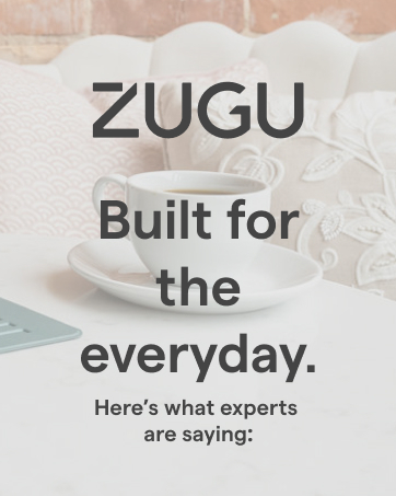 Zugu: Built for the everyday.