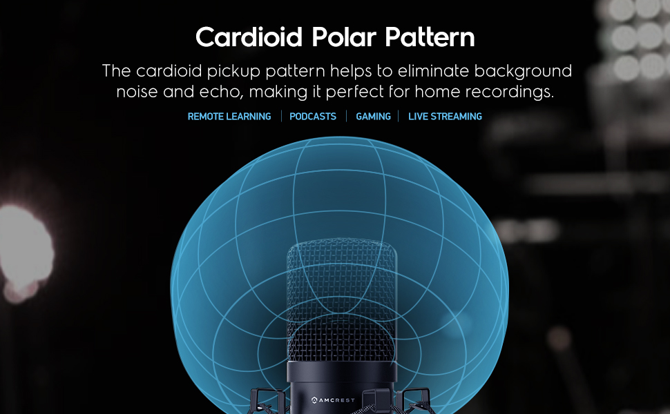 Cardioid Polar Pattern helps to eliminate background noise and echo, perfect for home recordings