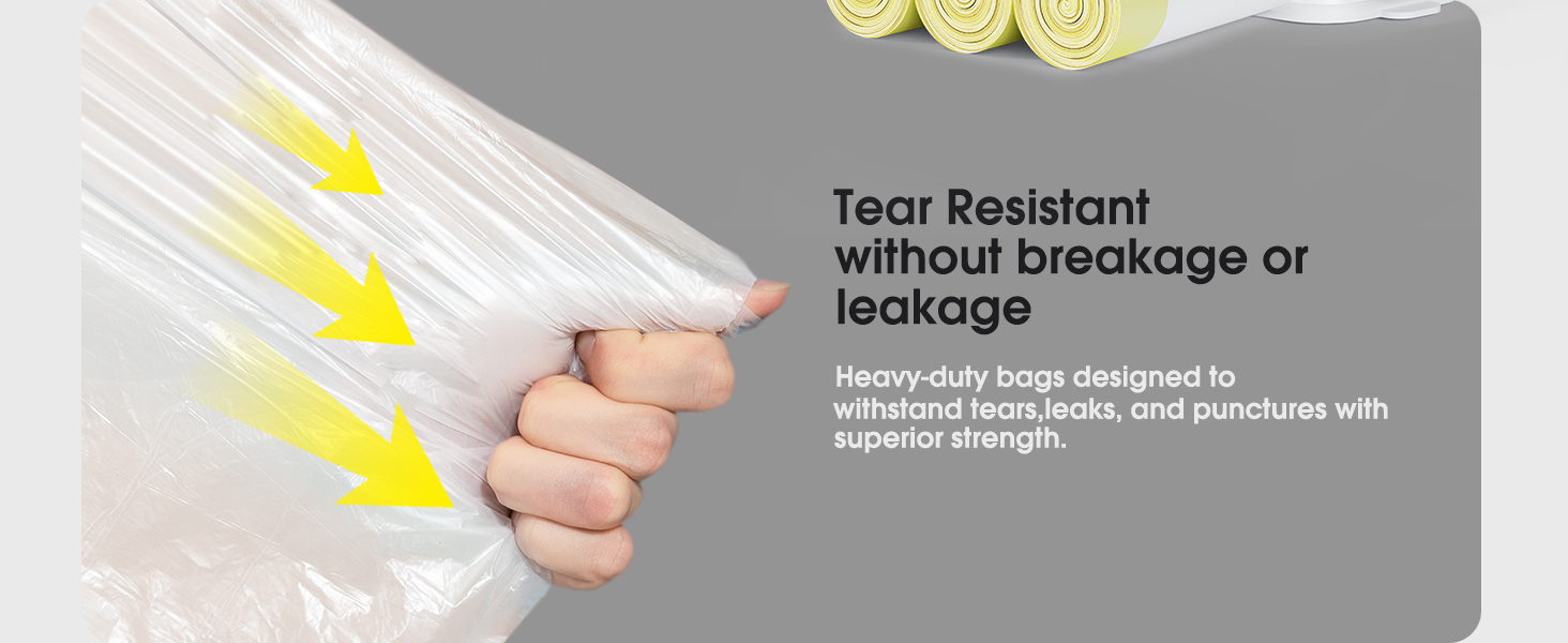Tear Resistant without breakage or leakage