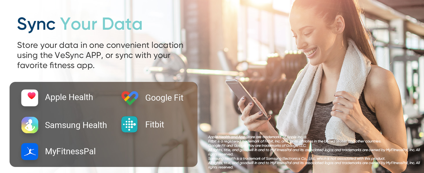 Store your data in one convenient location using the VeSync APP, or sync with fitness app.