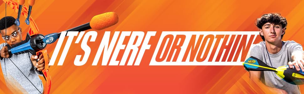 its nerf or nothing slogan
