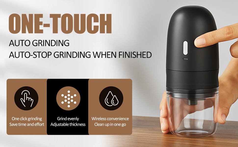 ONE-TOUCH AUTO GRINDINGAUTO-STOP GRINDING WHEN FINISHED