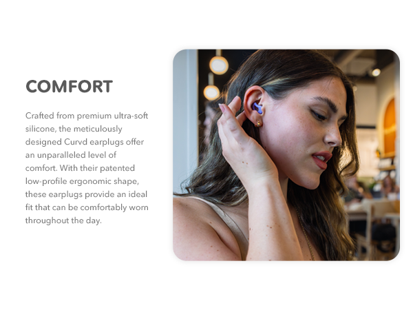 CURVD Everyday Earplugs are Comfortable