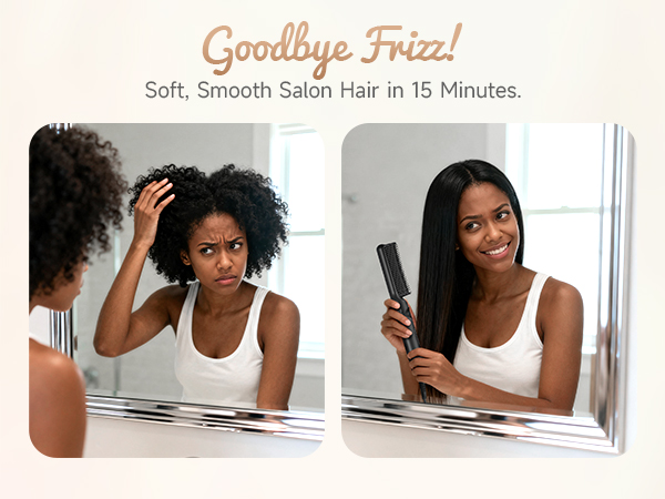 straightening brush delivers soft, smooth, salon-quality hair in just 15 minutes, eliminating frizz