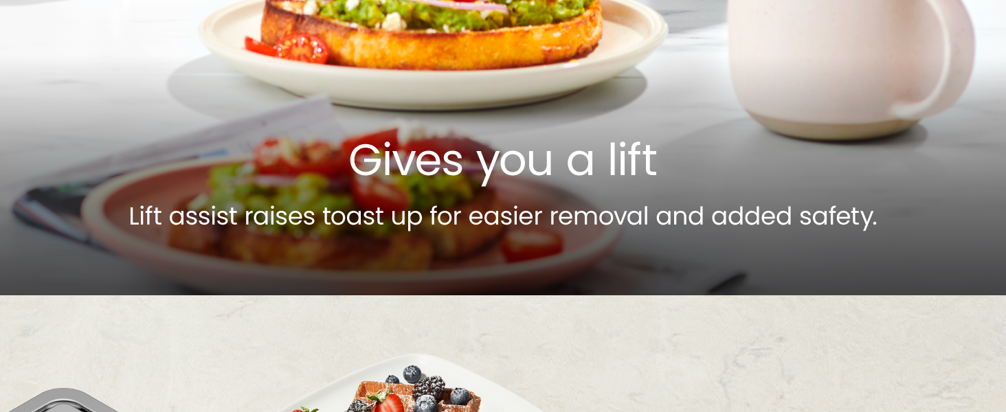 Lift assist raises toast up for easier removal and added safety