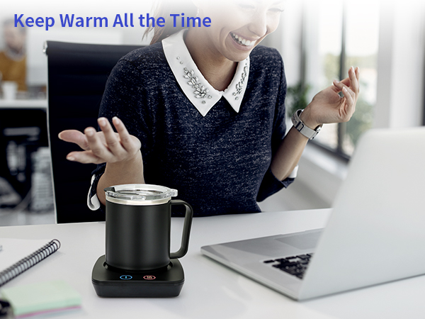 keep warm all the time