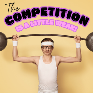 The competition is a little weak