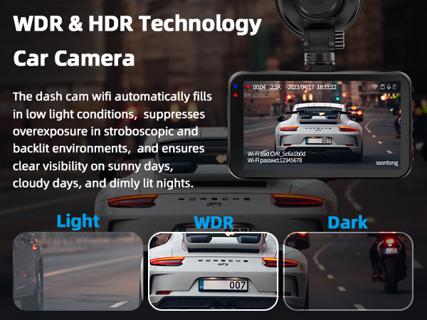 Car camera with WDR &amp; HDR technology, showing performance in light, WDR, and dark conditions. Demonstrates automatic adjustment for various lighting scenarios.